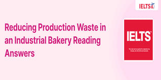 Reducing Production Waste in an Industrial Bakery Reading Answers